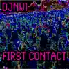 Djnw1 - First Contact